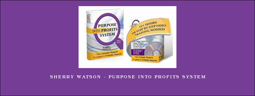 Sherry Watson – Purpose Into Profits System