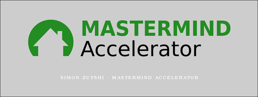 Simon Zutshi – Mastermind Accelerator