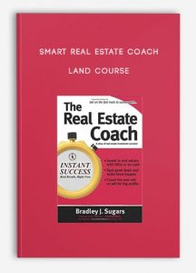 Smart Real Estate Coach - Land Course (Land - Your Hidden Profit Center)