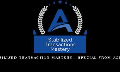 Stabilized Transaction Mastery – Special from ACPARE