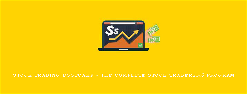 Stock Trading Bootcamp – The Complete Stock Tradersâ€™ Program