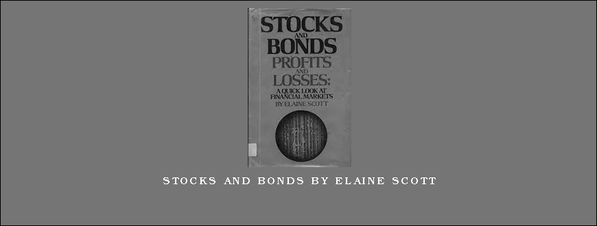 Stocks and Bonds by Elaine Scott