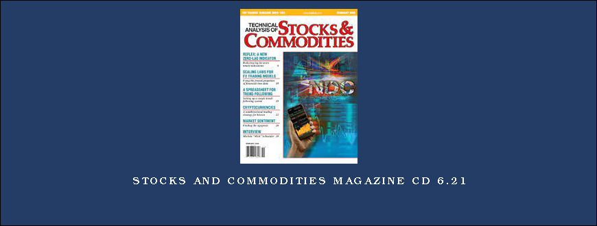 Stocks and Commodities Magazine CD 6.21
