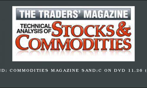 Stocks and Commodities Magazine Sand C on DVD 11.26 (1982-2008)