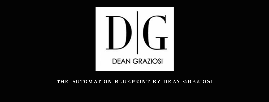The Automation Blueprint by Dean Graziosi