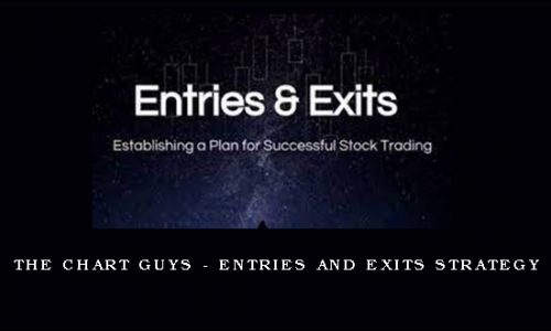 The Chart Guys – Entries and Exits Strategy