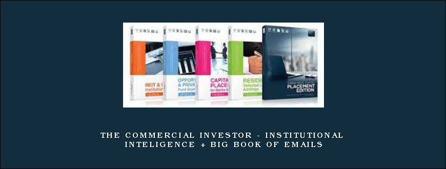 The Commercial Investor – Institutional Inteligence + Big Book of Emails