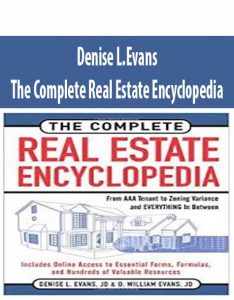 The Complete Real Estate Encyclopedia by Denise L.Evans