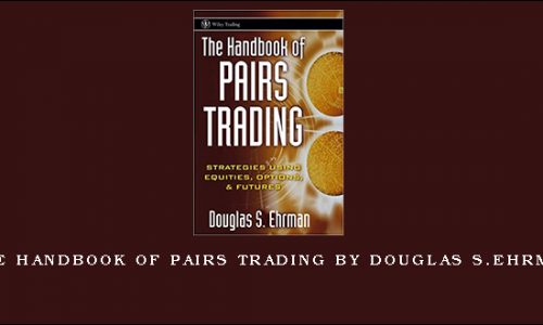 The Handbook of Pairs Trading by Douglas S.Ehrman