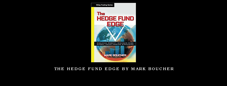 The Hedge Fund Edge by Mark Boucher