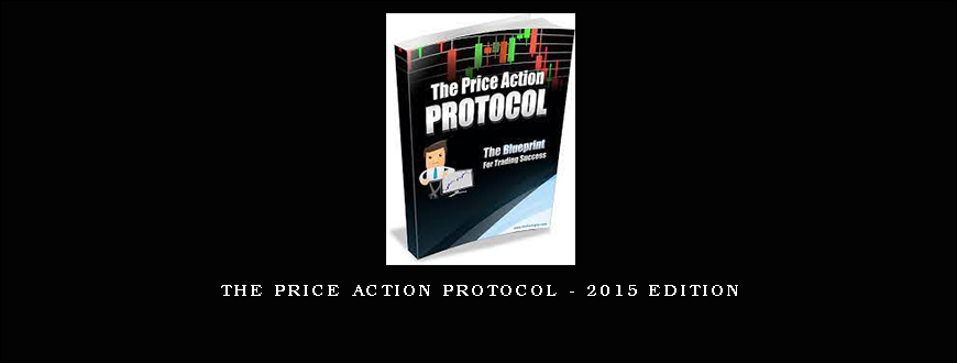 The Price Action Protocol – 2015 Edition