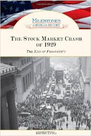 The Stock Market Crash of 1929 The End of Prosperity by Brenda Lange by Brenda Lange