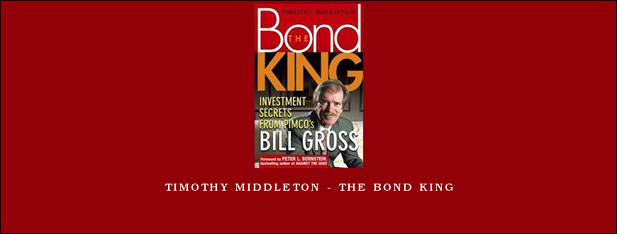 Timothy Middleton – The Bond King