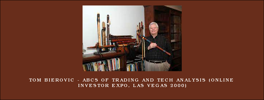 Tom Bierovic – ABCs of Trading and Tech Analysis (Online Investor Expo, Las Vegas 2000)