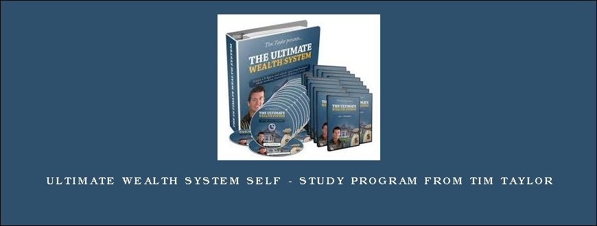 Ultimate Wealth System Self – Study Program from Tim Taylor