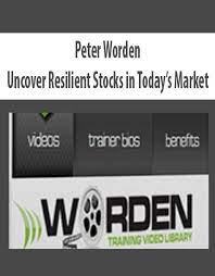 Uncover Resilient Stocks in Today’s Market by Peter Worden