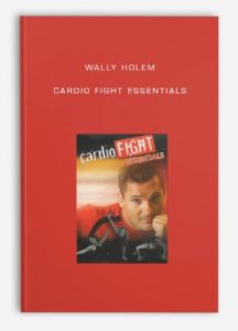 Wally Holem - Cardio Fight Essentials