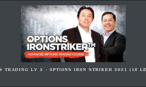 0pti0ns Trading Lv 2 – 0pti0ns Ir0n Striker 2021 (18 Lessons)