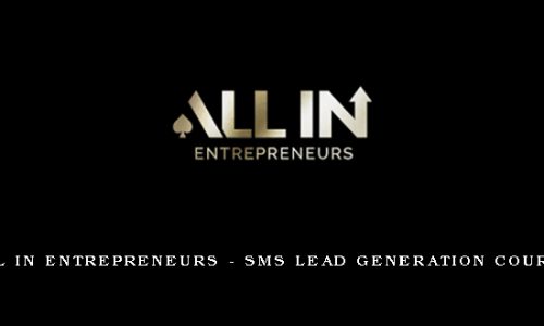 ALL IN Entrepreneurs – SMS Lead Generation Course