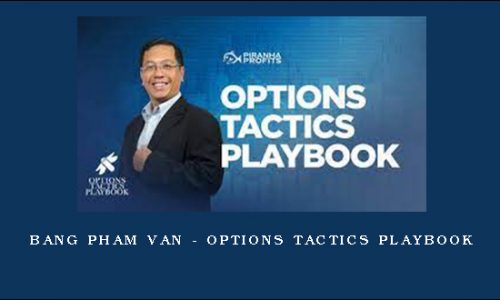 Bang Pham Van – Options Tactics Playbook