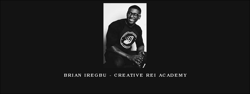 Brian Iregbu – CREATIVE REI ACADEMY