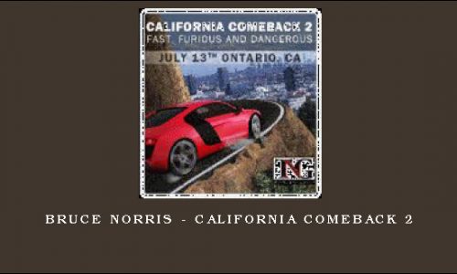 Bruce Norris – California Comeback 2