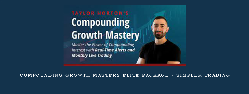 Compounding Growth Mastery Elite Package – Simpler Trading