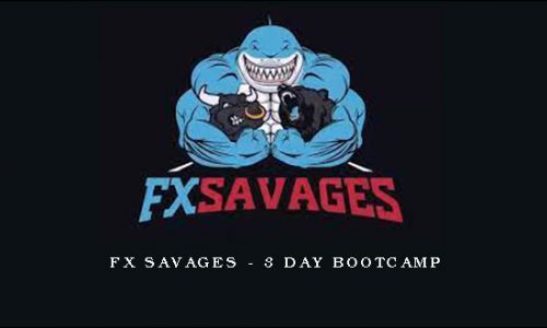 Fx Savages – 3 Day Bootcamp