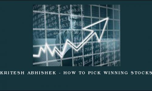 Kritesh Abhishek – How To Pick Winning Stocks