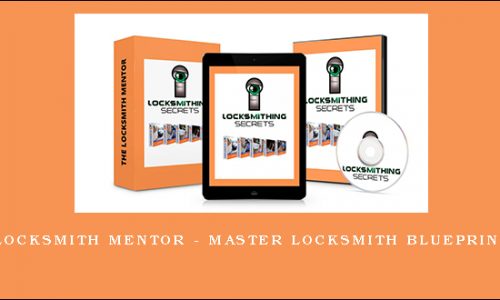 Locksmith Mentor – Master Locksmith Blueprint