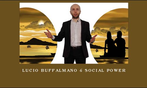 Lucio Buffalmano – Social Power