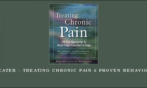 Martha Teater – Treating Chronic Pain – Proven Behavioral Tools