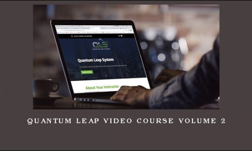 Quantum Leap Video Course Volume 2