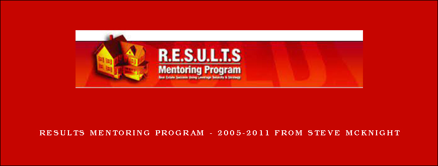 RESULTS Mentoring Program – 2005-2011 from Steve McKnight