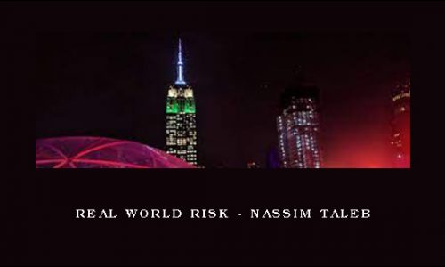 Real World Risk – Nassim Taleb