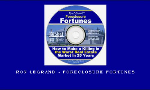 Ron Legrand – Foreclosure Fortunes