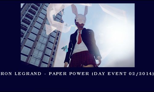 Ron Legrand – Paper Power (Day Event 02/2014)