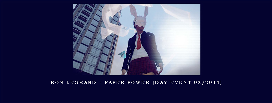Ron Legrand – Paper Power (Day Event 02 2014)