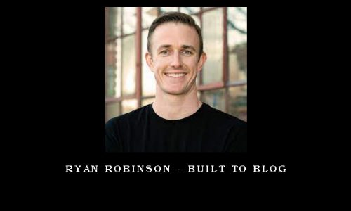 Ryan Robinson – Built to Blog
