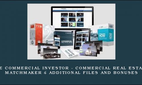 The Commercial Investor – Commercial Real Estate Matchmaker – Additional Files and Bonuses
