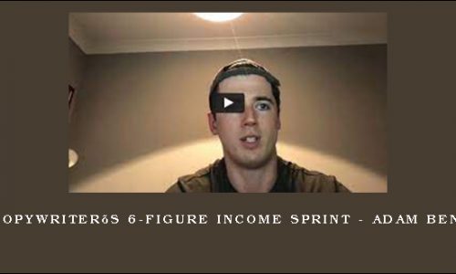The Copywriter’s 6-Figure Income Sprint – Adam Bensman