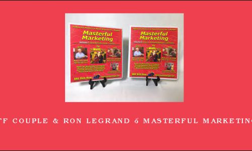 The Wolff Couple & Ron LeGrand – The “What to Say & What to Do” System