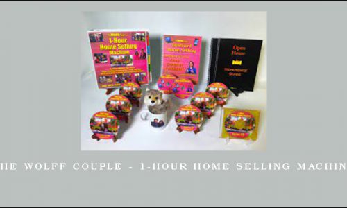 The Wolff Couple – 1-Hour Home Selling Machine