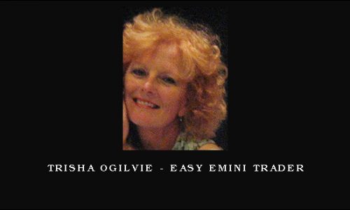 Trisha Ogilvie – Easy Emini Trader