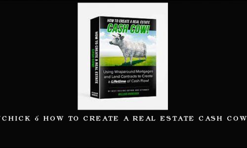 William Bronchick – How to Create a Real Estate Cash Cow Using Wraps