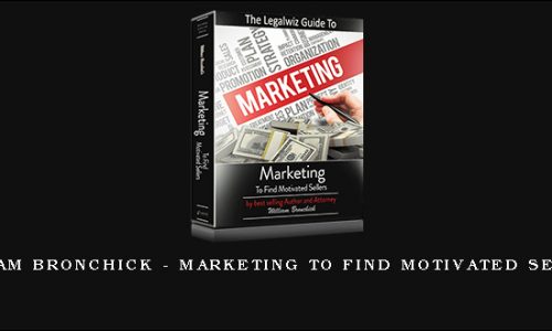 William Bronchick – Marketing to Find Motivated Sellers