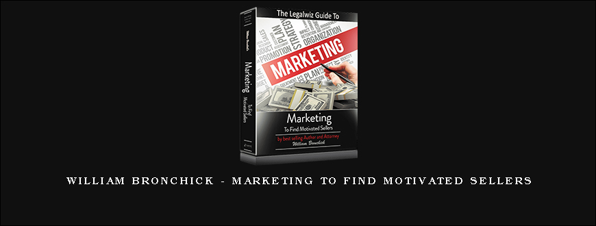 William Bronchick – Marketing to Find Motivated Sellers