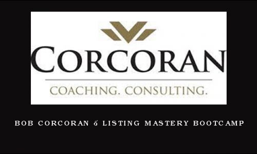 Bob Corcoran – Listing Mastery Bootcamp