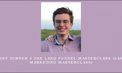 Clint Turner – The Land Funnel Masterclass (Land Marketing Masterclass)