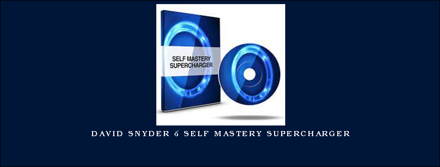 David Snyder – Self Mastery Supercharger